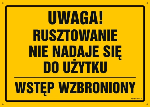   OA144 Uwaga! Rusztowanie nie nadaje się do użytku Wstęp wzbroniony OA144_300x215_BN BN - Płyta PVC ŻÓŁTA 0,6mm